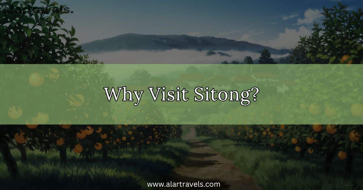 Why Visit Sitong- How to Reach Sitong