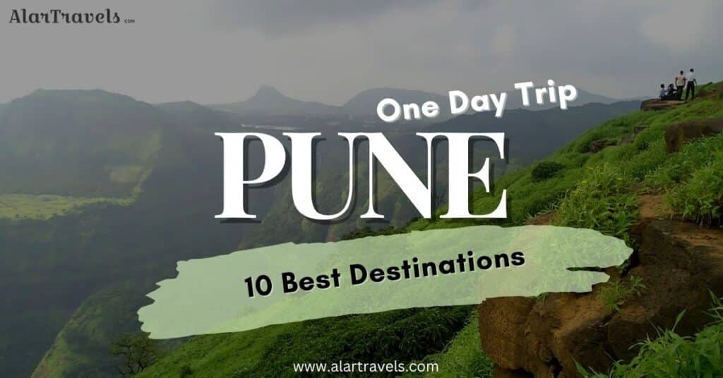 10 One Day Trip Near Pune Top Spots for Couples, Families & Friends