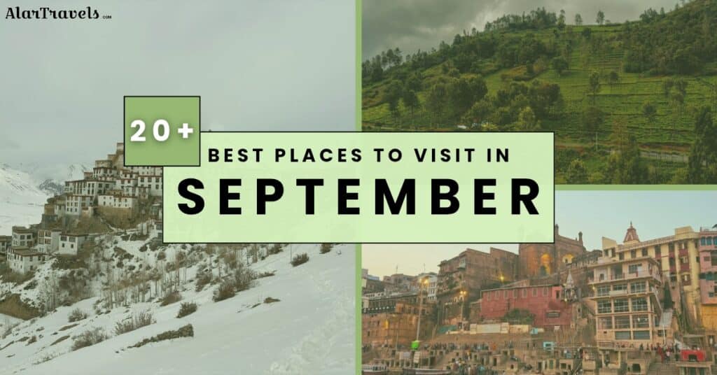 20+ Best Places to Visit in September in India