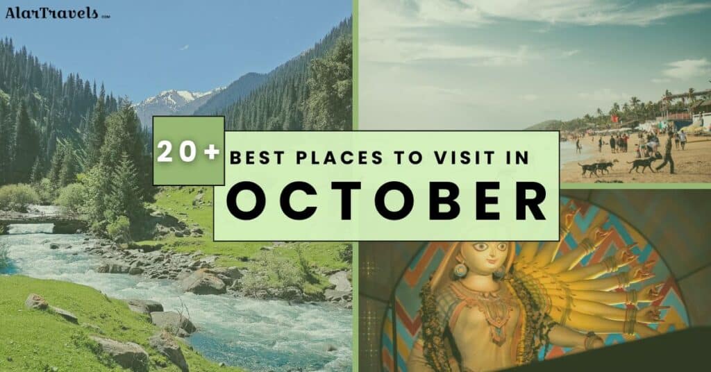 Best Places to Visit in October 20+ India Picks