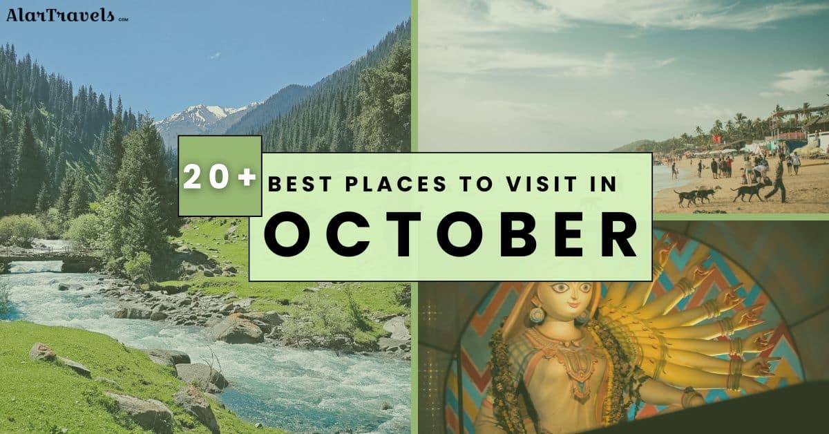 Best Places to Visit in October 20+ India Picks