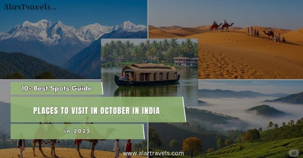Places to Visit in October in India - 10+ Best Spots Guide