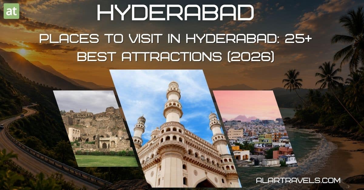Places to Visit in Hyderabad: 25+ Best Attractions, Metro Routes & 1-3 Day Itineraries (2026) 2 Places to Visit in Hyderabad 25+ Best Attractions (2026)