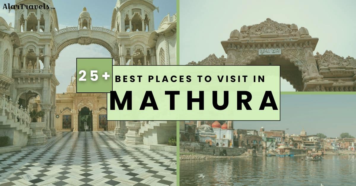 25 Best Places to Visit in Mathura 2026