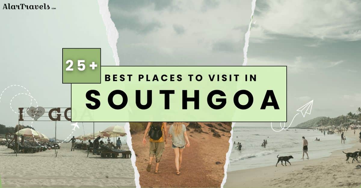 25 Best Places to Visit in South Goa (2026) 2 25 Best Places to Visit in South Goa 2026