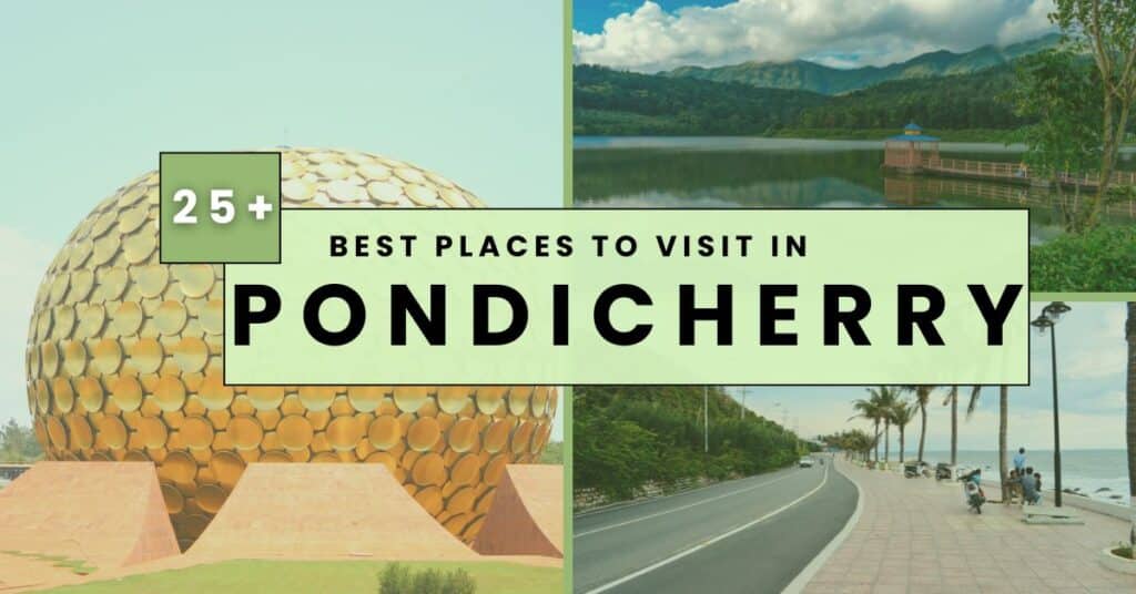 Places to Visit in Pondicherry 25 Must See Attractions 2026